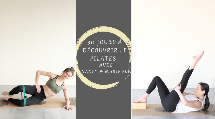 30 jours pour découvrir le Pilates avec Nancy Canse et Marie-Eve Quilicot