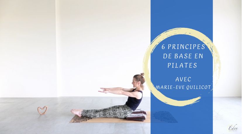 6 principes de base en Pilates